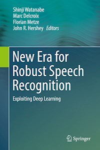 New Era for Robust Speech Recognition -  - E-Book