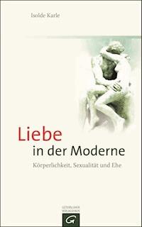 Liebe in der Moderne - Isolde Karle - E-Book