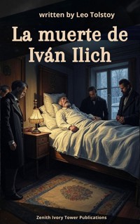 La muerte de Iván Ilich - Leo Tolstoy - kostenlos E-Book
