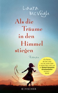Als die Träume in den Himmel stiegen - Laura McVeigh - E-Book