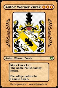 The noble Polish family Kojen. Die adlige polnische Familie Kojen. - Werner Zurek - E-Book