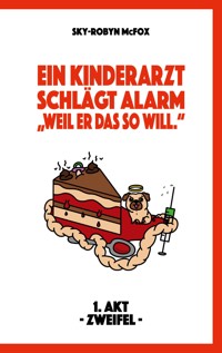 "Weil er das so will" - Sky-Robyn McFox - E-Book