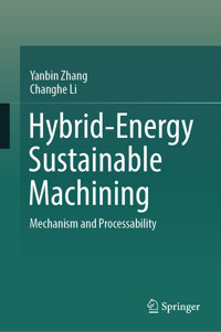 Hybrid-Energy Sustainable Machining - Yanbin Zhang - E-Book