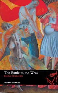 The Battle to the Weak - Hilda Vaughan - E-Book