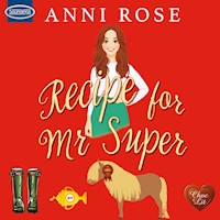 Recipe for Mr Super - Anni Rose - Hörbuch