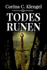 Todesrunen - Corina C. Klengel - E-Book
