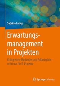 Erwartungsmanagement in Projekten - Sabrina Lange - E-Book
