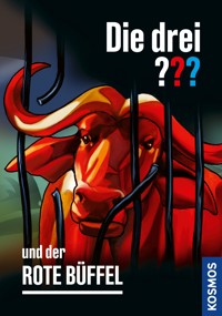 Die drei ??? und der rote Büffel (drei Fragezeichen) - André Marx - E-Book