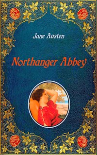 Northanger Abbey - Illustrated - Jane Austen. - E-Book