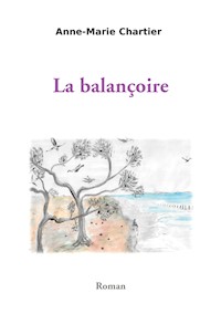 La balançoire - Anne-Marie Chartier - E-Book