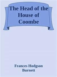 The Head of the House of Coombe - Frances Hodgson Burnett - E-Book