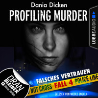Laurie Walsh - Profiling Murder, Folge 4: Falsches Vertrauen (Ungekürzt) - Dania Dicken - Hörbuch