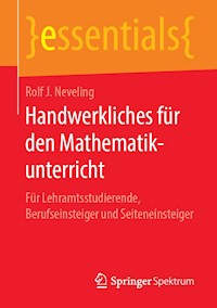 Handwerkliches für den Mathematikunterricht - Rolf J. Neveling - E-Book