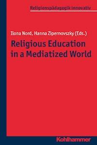 Religious Education in a Mediatized World -  - E-Book