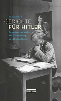 Gedichte für Hitler - Volker Koop - E-Book