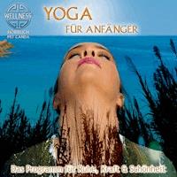 Yoga für Anfänger - Das Programm für Ruhe, Kraft & Schönheit - Canda - Hörbuch
