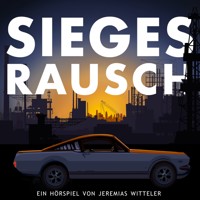 Siegesrausch - Jeremias Witteler - Hörbuch