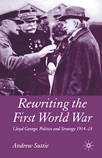 Rewriting the First World War - Andrew Suttie - E-Book
