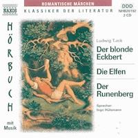 Der blonde Eckbert - Die Elfen - Der Runenberg - Diverse - Hörbuch