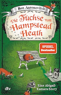 Die Füchse von Hampstead Heath - Ben Aaronovitch - E-Book