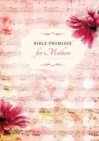 Bible Promises for Mothers - BroadStreet Publishing Group LLC - E-Book