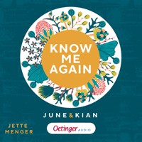 Know Us 1. Know me again. June & Kian - Jette Menger - Hörbuch