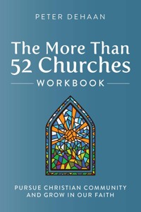 The More Than 52 Churches Workbook - Peter DeHaan - E-Book