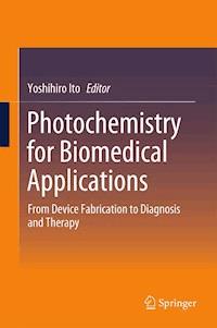 Photochemistry for Biomedical Applications -  - E-Book