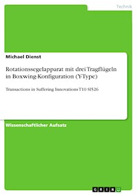 Rotationssegelapparat mit drei Tragflügeln in Boxwing-Konfiguration (Y-Type) - Michael Dienst - kostenlos E-Book