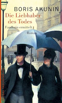 Die Liebhaber des Todes - Boris Akunin - E-Book