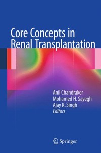 Core Concepts in Renal Transplantation -  - E-Book