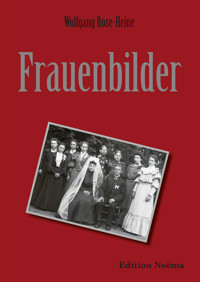 Frauenbilder - Wolfgang Rose-Heine - E-Book