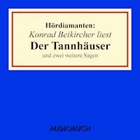 Konrad Beikircher liest "Der Tannhäuser" und zwei weitere Sagen - Grimm Jacob - Hörbuch