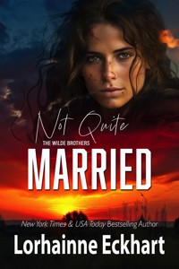 Not Quite Married - Lorhainne Eckhart - E-Book
