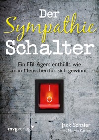 Der Sympathie-Schalter - Jack Schafer - E-Book