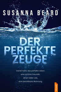 Der perfekte Zeuge - Susanna Beard - E-Book + Hörbuch