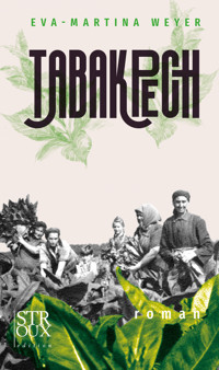 Tabakpech - Eva-Martina Weyer - E-Book