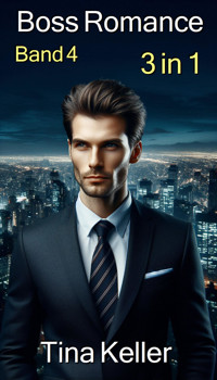 Boss Romance: Sammelband 4 - Tina Keller - E-Book