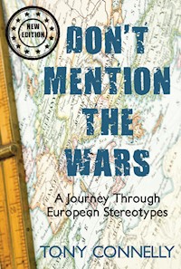 Don't Mention the Wars - Tony Connelly - E-Book