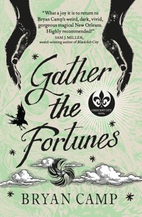Gather the Fortunes - Bryan Camp - E-Book