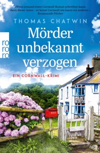 Mörder unbekannt verzogen - Thomas Chatwin - E-Book