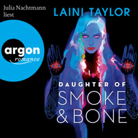Daughter of Smoke and Bone - Zwischen den Welten, Band 1 (Ungekürzte Lesung) - Laini Taylor - Hörbuch