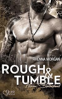 Haven Brotherhood: Rough & Tumble - Rhenna Morgan - E-Book