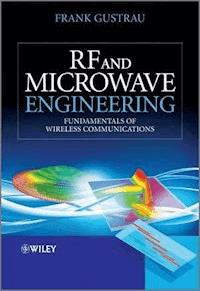 RF and Microwave Engineering - Frank Gustrau - E-Book