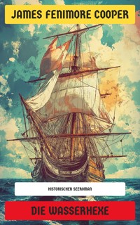 Die Wasserhexe - James Fenimore Cooper - E-Book
