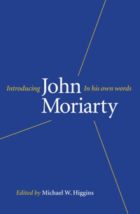Introducing Moriarty - John Moriarty - E-Book