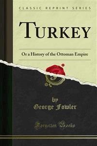 Turkey - George Fowler - E-Book