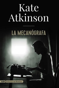 La mecanógrafa (AdN) - Kate Atkinson - E-Book