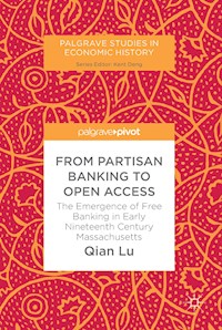 From Partisan Banking to Open Access - Qian Lu - E-Book