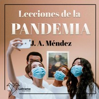 Lecciones de la pandemia - J. A. Méndez - Hörbuch